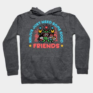 Kaijus just need friends Hoodie